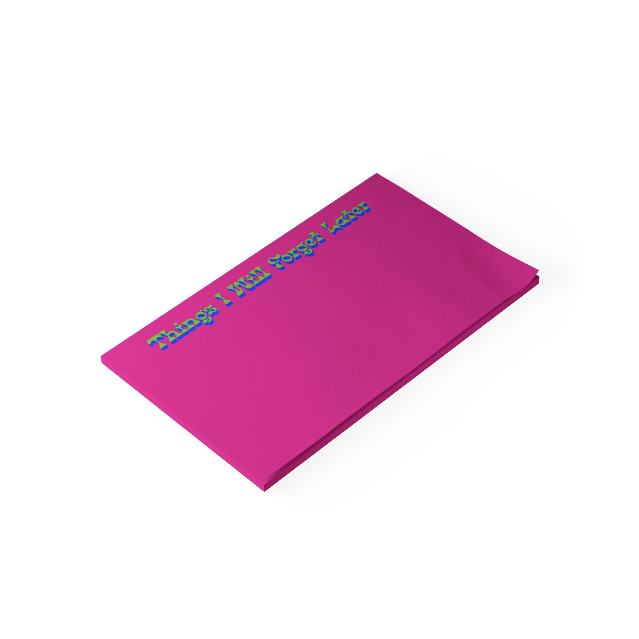 Things I Will Forget Later Notepad