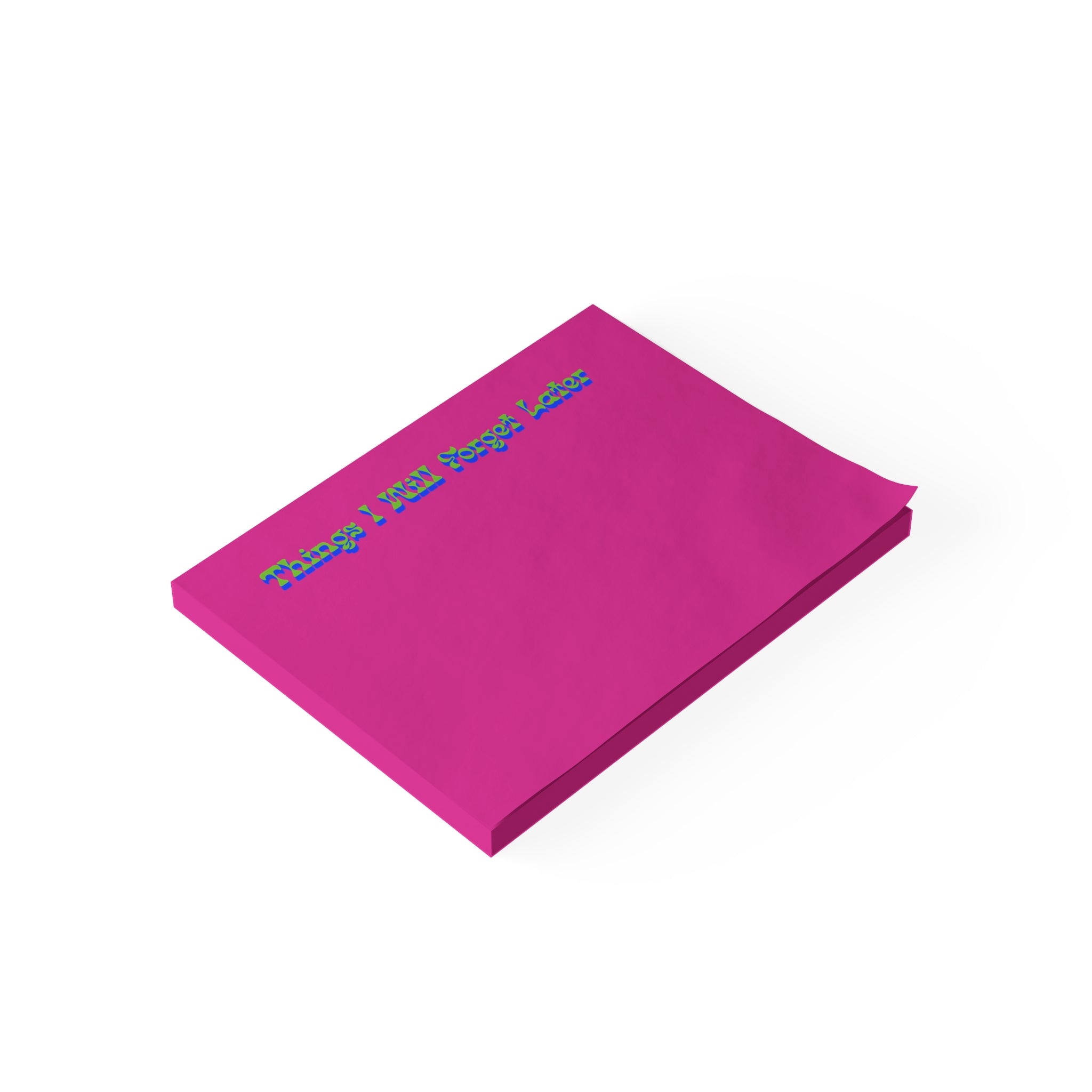 Things I Will Forget Later Notepad
