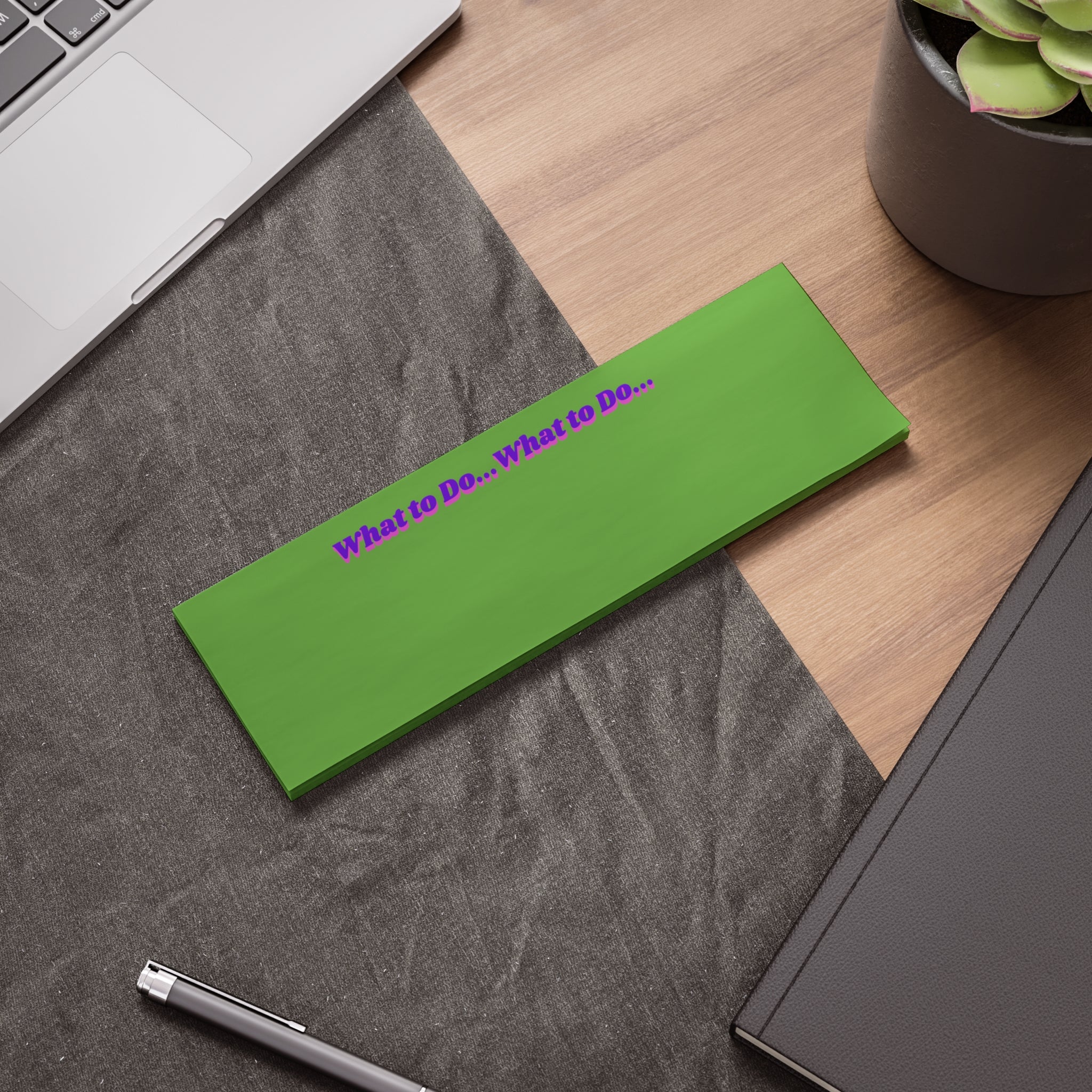 What to Do ... Notepad