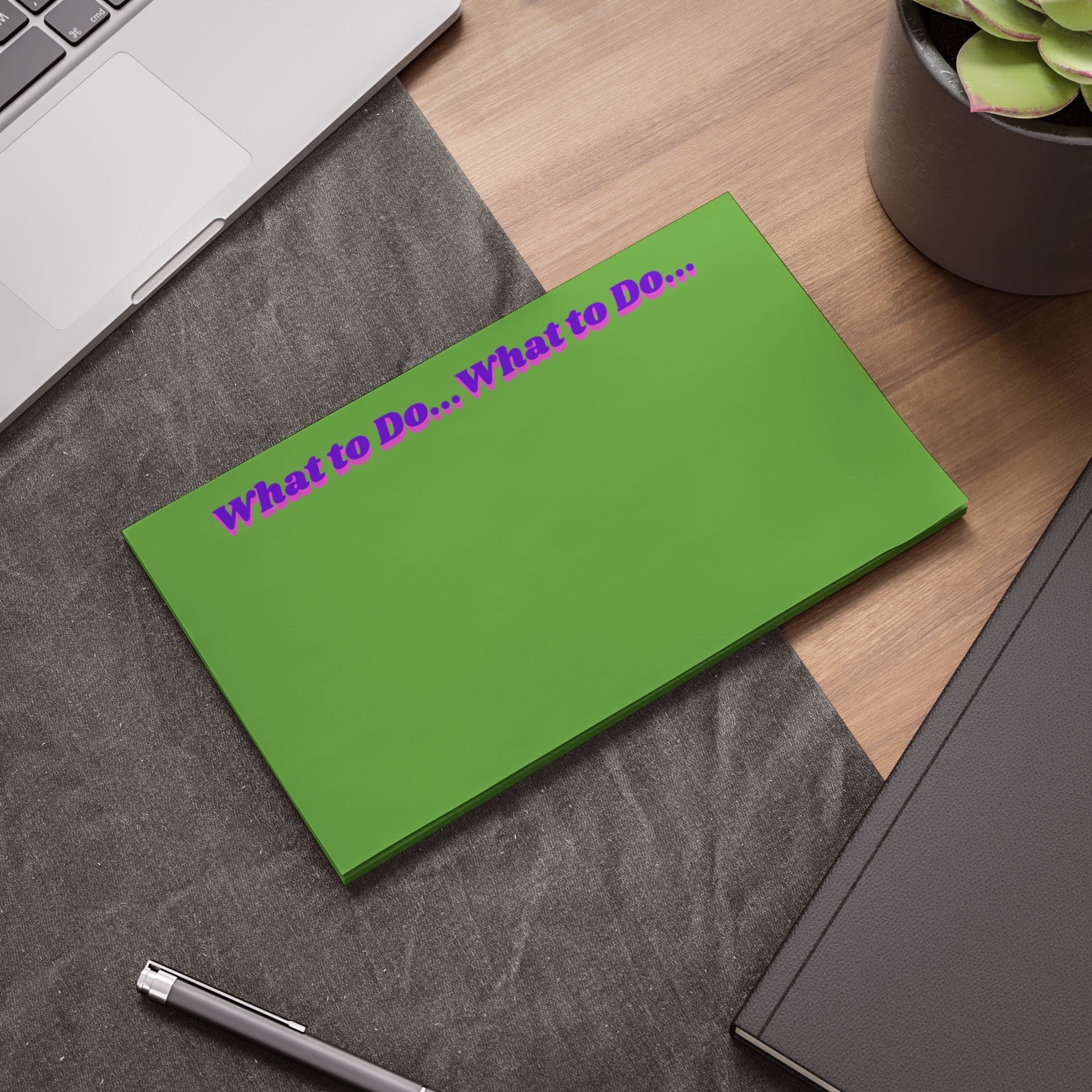 What to Do ... Notepad